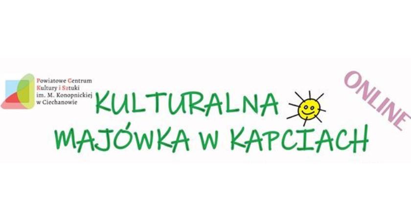 Kulturalna Majówka w Kapciach