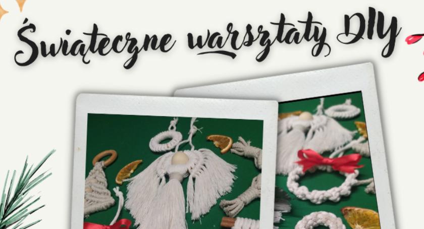 Świąteczne warsztaty DIY w Ciechanowie