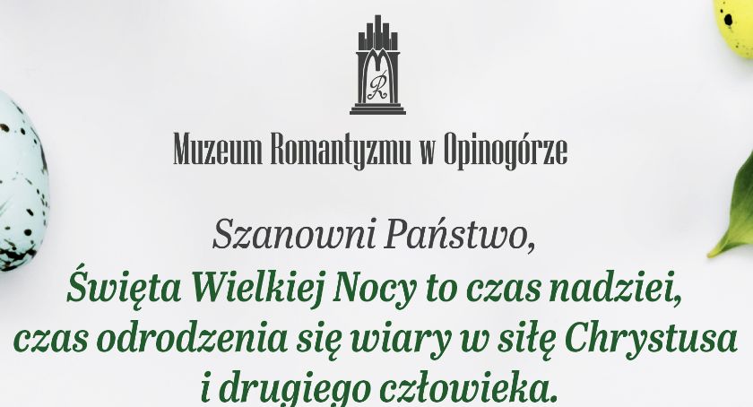 Życzenia wielkanocne od Muzeum Romantyzmu w Opinogórze