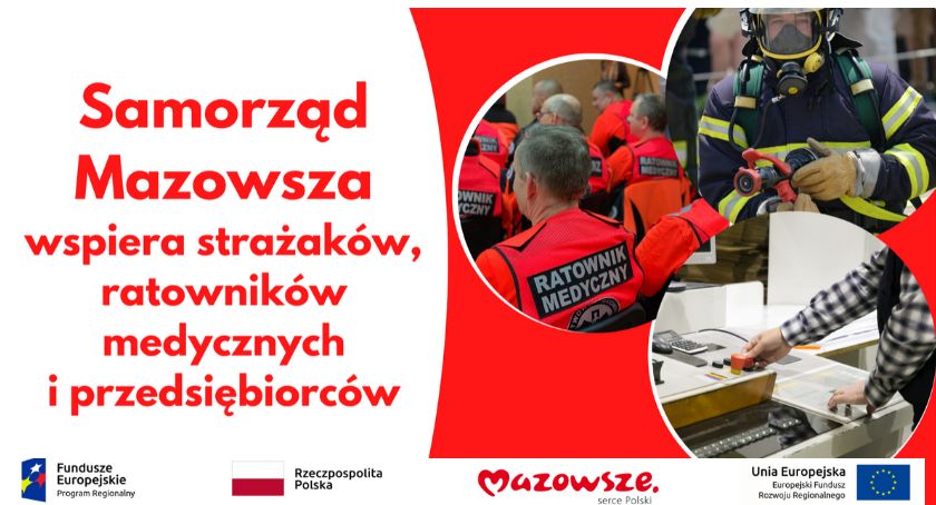 Personel medyczny, strażacy i przedsiębiorcy ze wsparciem samorządu Mazowsza