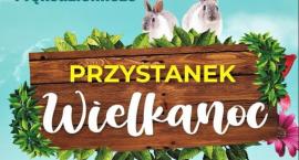 Przystanek Wielkanoc w Ciechanowie