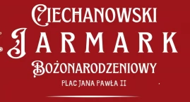 Sławek Uniatowski gwiazdą Jarmarku Bożonarodzeniowego w Ciechanowie. Odbędzie się też Miejska Wigilia