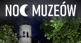 Noc Muzeów w Muzeum Romantyzmu w Opinogórze