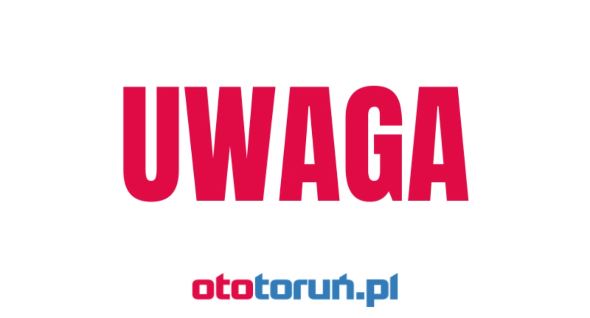Ostrzeżenie na majówkę. W Toruniu pojawiła się śmiertelna „atrakcja”