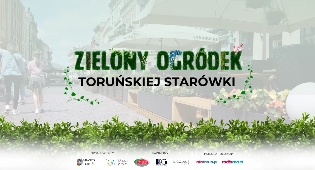 Wybierz „Zielony Ogródek Toruńskiej Starówki 2025” - GŁOSOWANIE