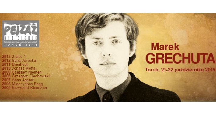„Pejzaż bez ciebie” ­ wspomnienie Marka Grechuty