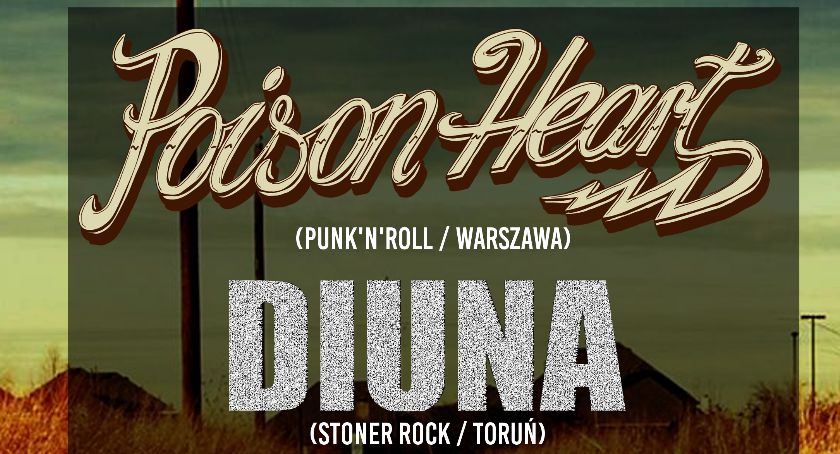 Koncert: Poison Heart + Diuna + The Cashed