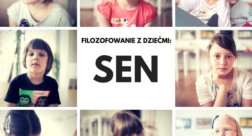 Filozofowanie z dziećmi: Sen