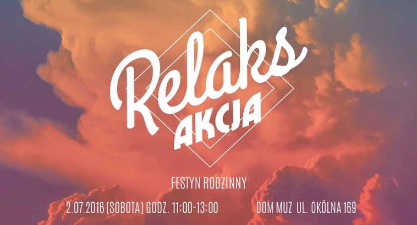 RELAKSakcja – festyn rodzinny w rytmie slow