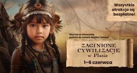Zaginione Cywilizacje w CH Toruń Plaza