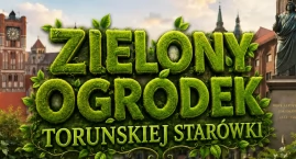 Rusza kolejna edycja konkursu „Zielony Ogródek Toruńskiej Starówki”