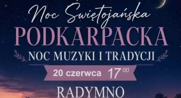 Podkarpacka Noc Świętojańska w Radymnie 
