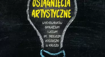 Twórcze talenty wychowanków Liceum T. Kościuszki w kaliskim muzeum