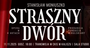„Straszny dwór” Moniuszki w Centrum Kultury