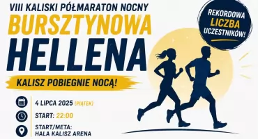 VIII Bursztynowa Hellena w Kaliszu. Rekordowa liczba uczestników pobiegnie nocą ulicami miasta