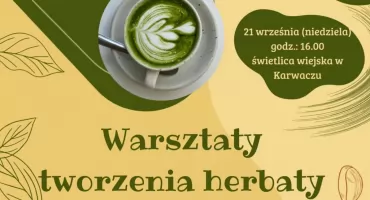 Warsztaty tworzenia herbaty z Towarzystwem Przyjaciół Ziemi Przasnyskiej