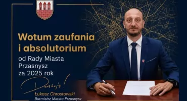 Burmistrz Przasnysza z wotum zaufania i absolutorium za 2025 rok