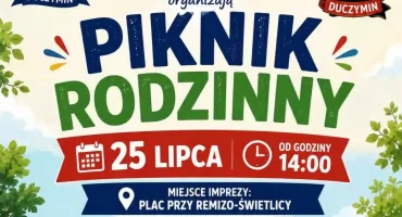 Rodzinny piknik w Duczyminie. Organizatorzy zapraszają na popołudnie pełne atrakcji