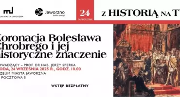 Kolejne spotkanie z cyklu „Z Historią na Ty” - „Koronacja Bolesława Chrobrego i jej historyczne znaczenie”
