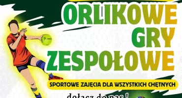 Orlikowe gry zespołowe w Lipuszu. Sportowa sobota dla dzieci, młodzieży i dorosłych