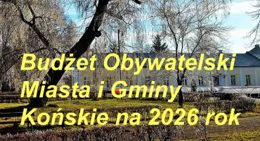 Budżet Obywatelski Miasta i Gminy Końskie na 2026 rok. Rozpoczęło się głosowanie!