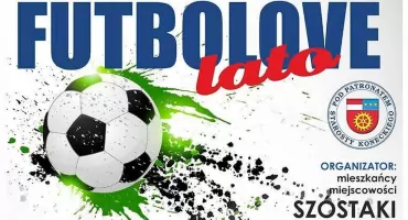 Futbolove lato po raz trzeci. Zapraszają mieszkańcy wsi Szóstaki w gminie Radoszyce