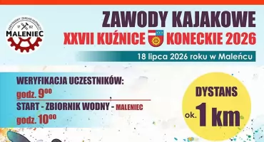 Żelazny Spływ 2026. Zaproszenie do Maleńca na sportową odsłonę XXVII Kuźnic Koneckich