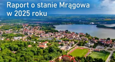 Z raportu o stanie miasta: Mrągowo traci mieszkańców szybciej niż rok wcześniej
