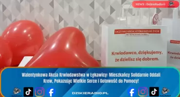 Zaskakująca akcja krwiodawstwa w Łękawicy na Walentynki: kto oddał krew?